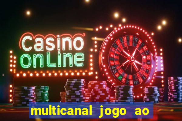 multicanal jogo ao vivo grêmio