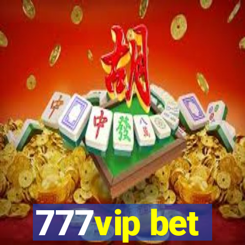 777vip bet