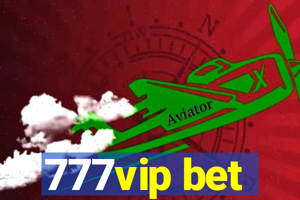 777vip bet