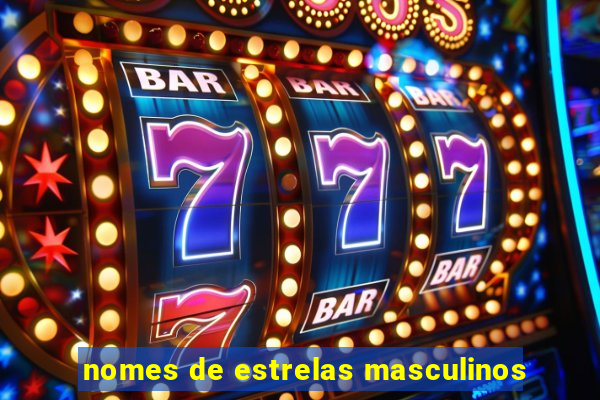 nomes de estrelas masculinos