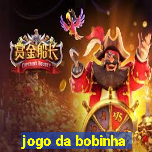 jogo da bobinha