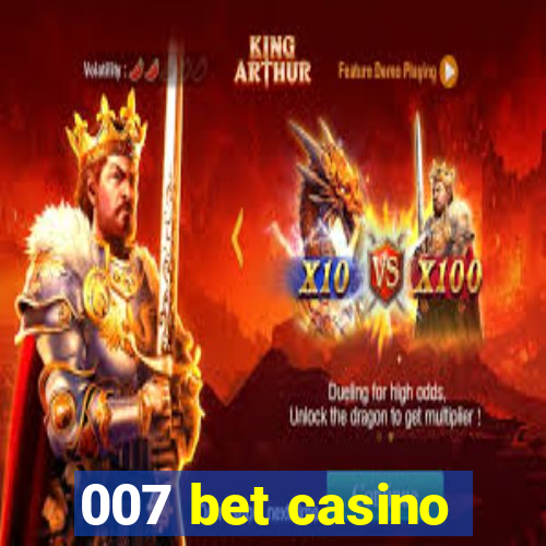 007 bet casino