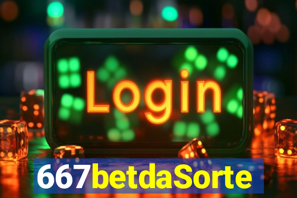 667betdaSorte