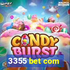 3355 bet com