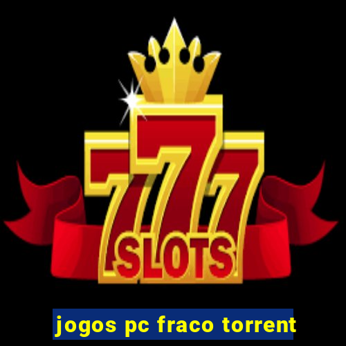 jogos pc fraco torrent