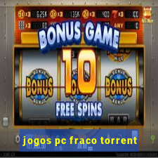 jogos pc fraco torrent