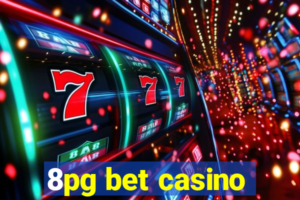 8pg bet casino