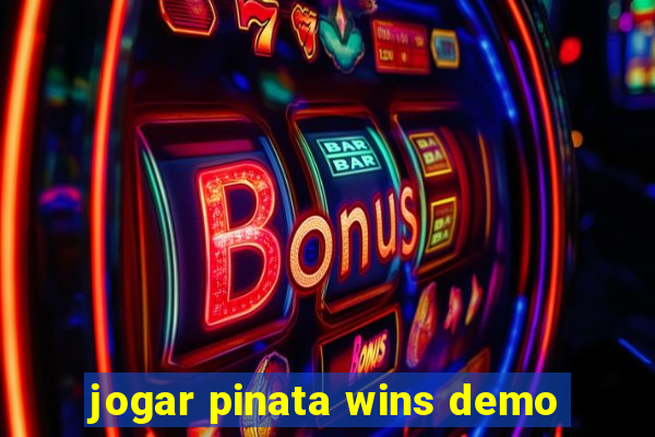 jogar pinata wins demo