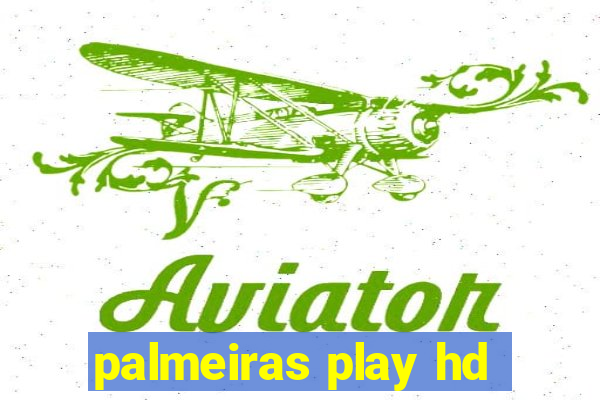 palmeiras play hd