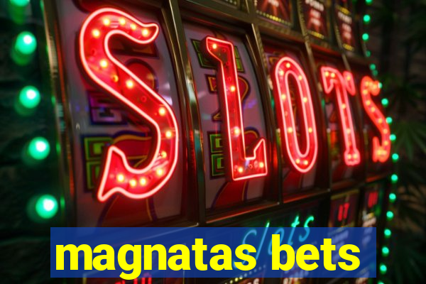 magnatas bets