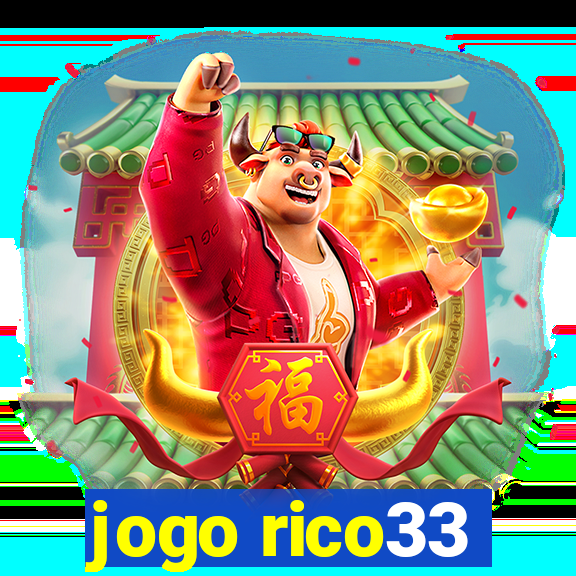 jogo rico33