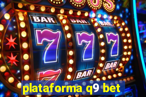 plataforma q9 bet