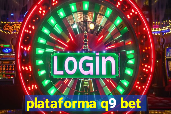 plataforma q9 bet