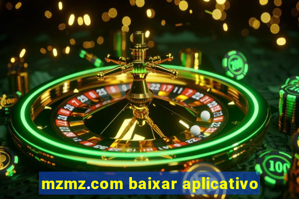 mzmz.com baixar aplicativo