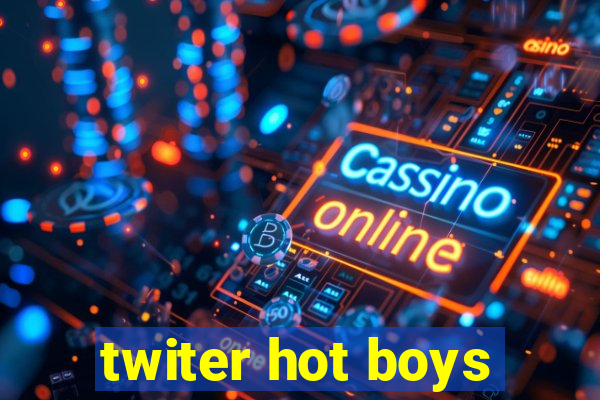 twiter hot boys