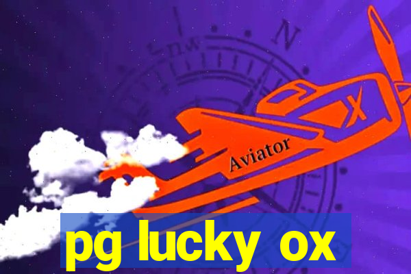 pg lucky ox