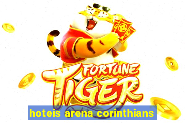 hoteis arena corinthians