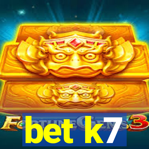 bet k7