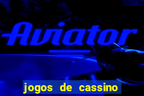 jogos de cassino que ganha dinheiro de verdade