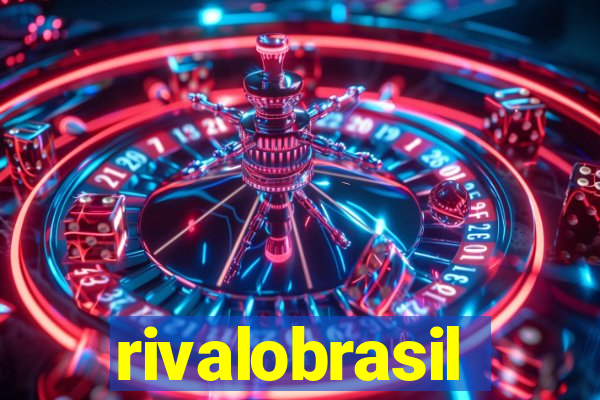 rivalobrasil