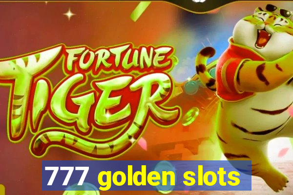 777 golden slots