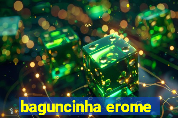 baguncinha erome