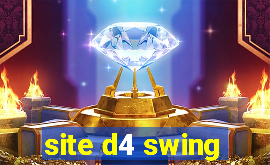 site d4 swing