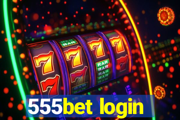 555bet login