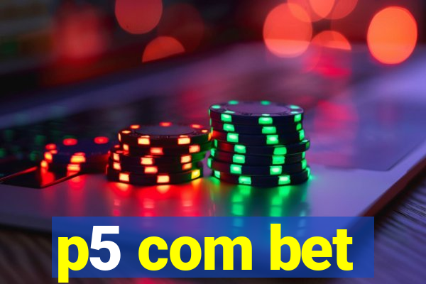 p5 com bet