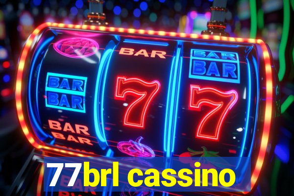 77brl cassino