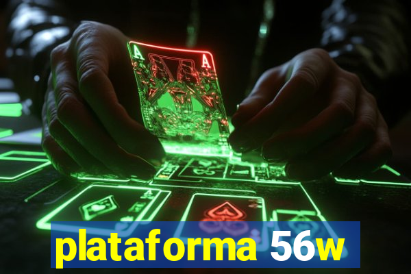 plataforma 56w