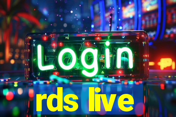 rds live