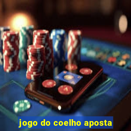 jogo do coelho aposta