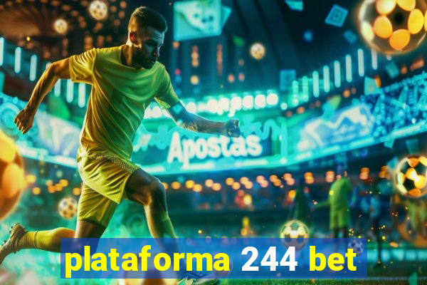 plataforma 244 bet