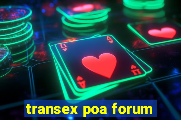 transex poa forum