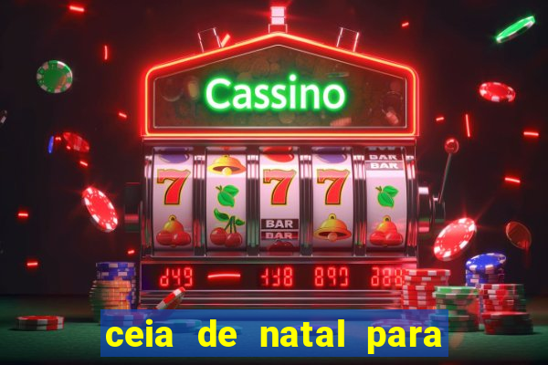 ceia de natal para 20 pessoas