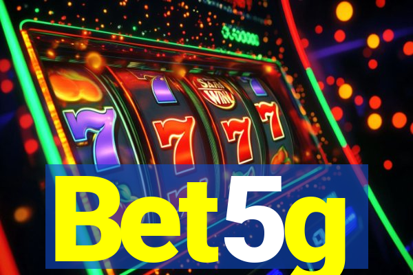 Bet5g