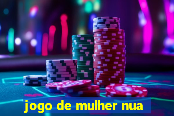 jogo de mulher nua