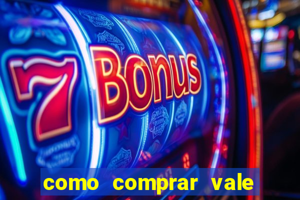 como comprar vale sorte online