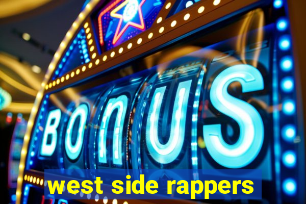 west side rappers