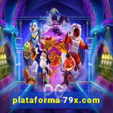 plataforma 79x.com