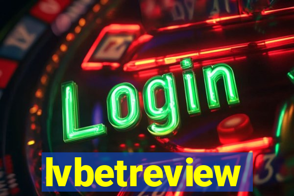 lvbetreview