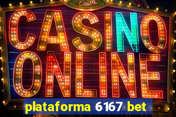 plataforma 6167 bet