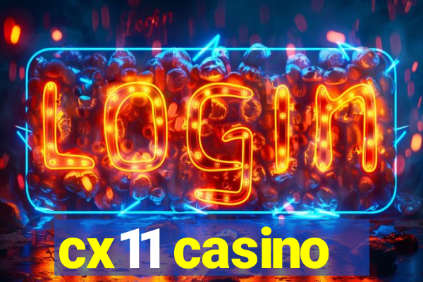 cx11 casino