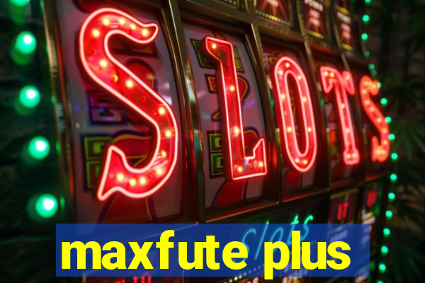 maxfute plus