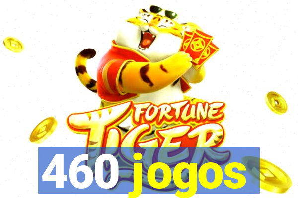 460 jogos