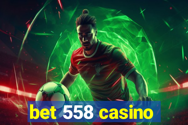 bet 558 casino