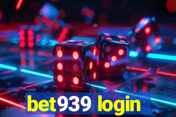 bet939 login