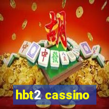 hbt2 cassino