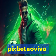 pixbetaovivo